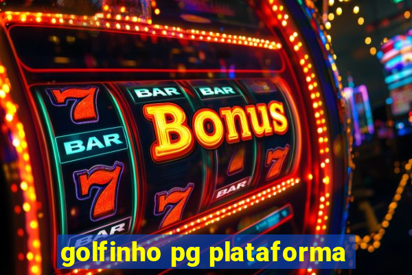 golfinho pg plataforma